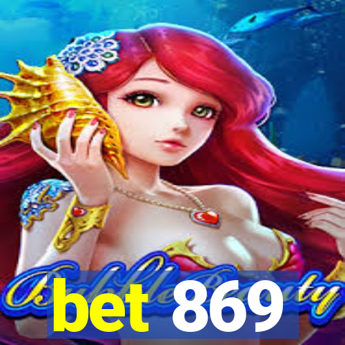 bet 869